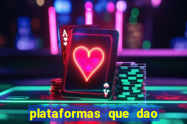 plataformas que dao dinheiro para jogar